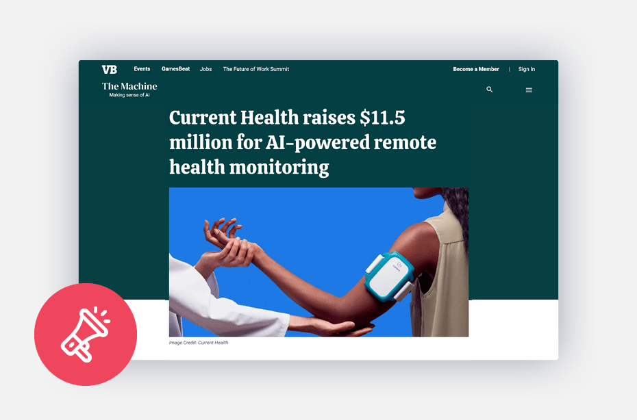 Current Health Raises $11.5 Million for AI-powered Remote Monitoring